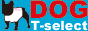 DOG T-select 